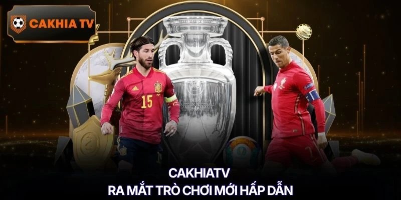 Cakhiatv ra mắt trò chơi mới hấp dẫn