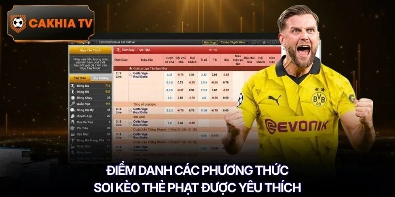 Điểm danh các phương thức soi kèo thẻ phạt được yêu thích