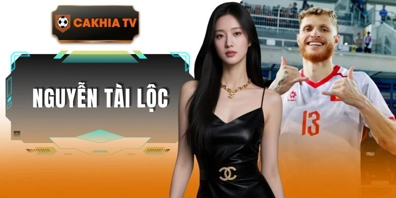 Nguyễn Tài Lộc – Siêu Sao Cầu Thủ Mang Dấu Ấn Đặc Biệt