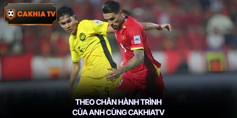 Theo chân hành trình của anh cùng Cakhiatv